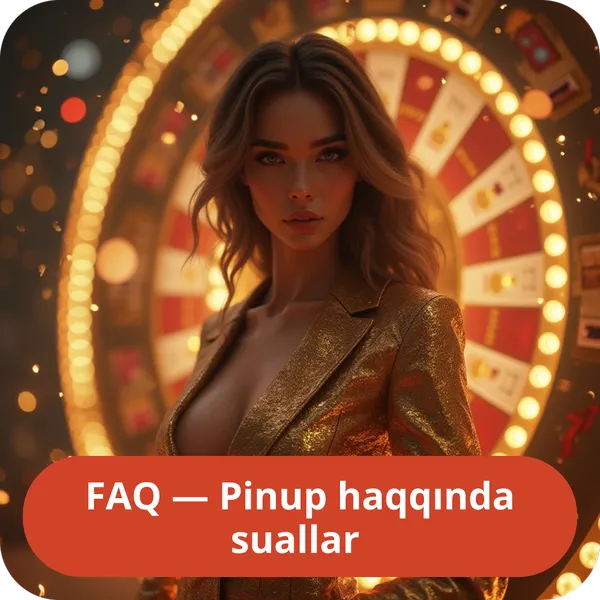 FAQ — Pinup haqqında suallar